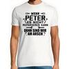 Europäische Größen Herren Freizeit T-Shirt Deutsch - "Wenn Peter Es Nicht Reparieren Kann Dann Sind Wir Am Arsch" mit Werkzeug-Grafik