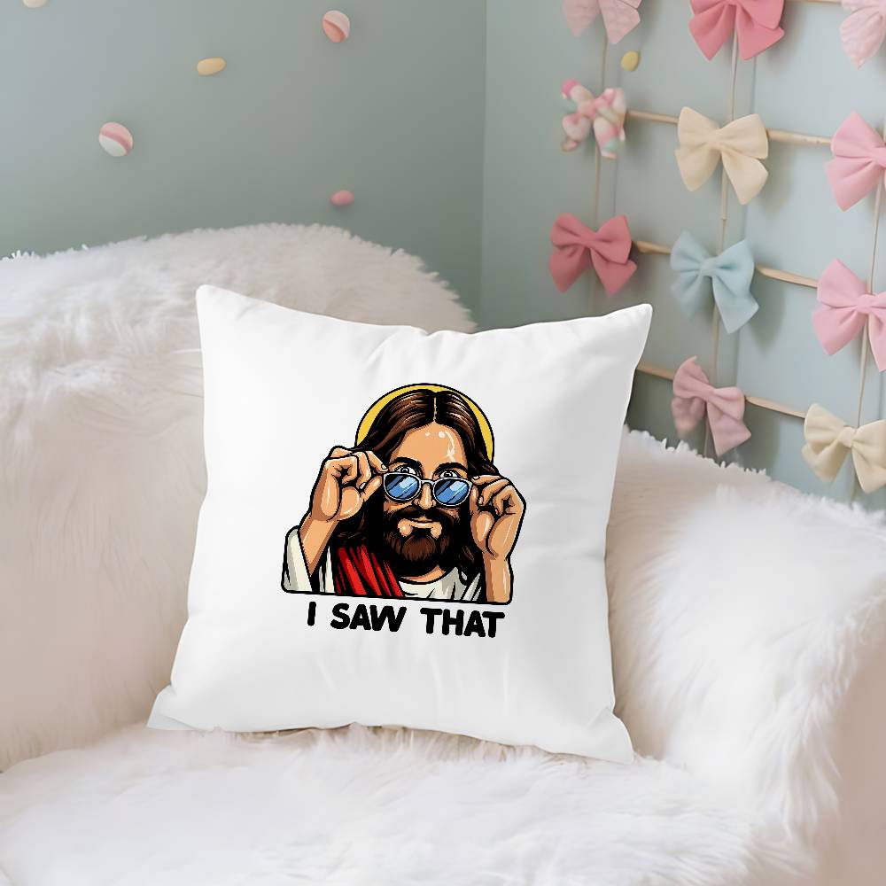 Jesus I Saw That Pillow Case Cushion Cover Soft Cute Throw Pillow Case For Car Sofa Pillowcase Polyester With Zipper