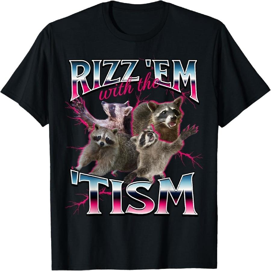 Figured Autism Funny Rizz Em with The Tism Meme Autistic Racoon T-Shirt XXXXXL чёрный