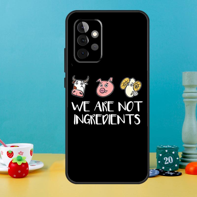 

Vegan We Are Not Ingredients Case For Samsung Galaxy A35 A26 A16 A05 A55 A15 A32 A12 A22 A52 A54 A34 A14 A56 A36 A13 A53 Samsung A34 5G