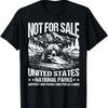 Not For Sale National Parks Support Our Parks & Public Lands T-Shirt