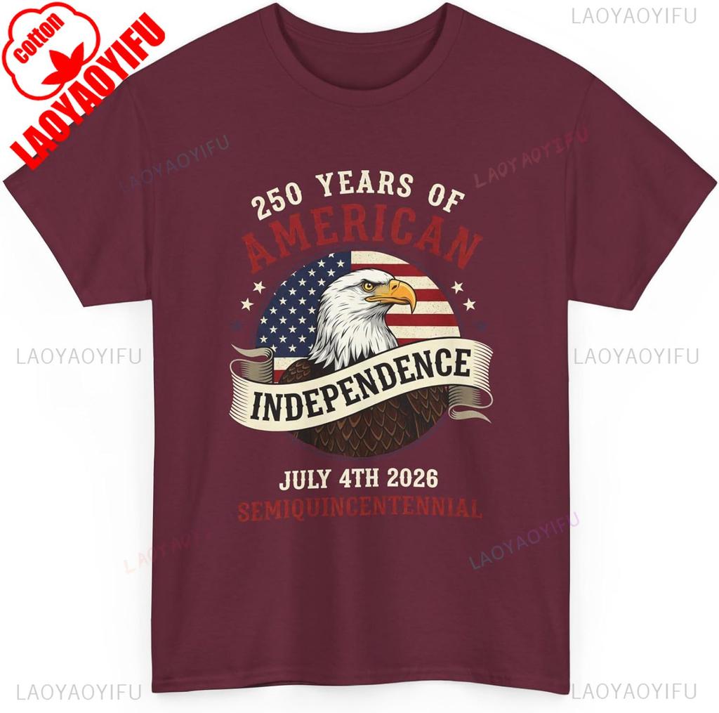 Semiquincentennial TShirt July 4th 2026 250 Years of Independence Patriotic Eagle High Quality Cotton Regular Short Sleeve