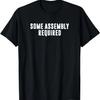 Funny Some Assembly Required Sarcastic Amputee T-Shirt