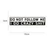 1 Pc 15*3cm Funny Car Sticker Do Not Follow Me Reflective  Auto Sticker Decal Car Accessories