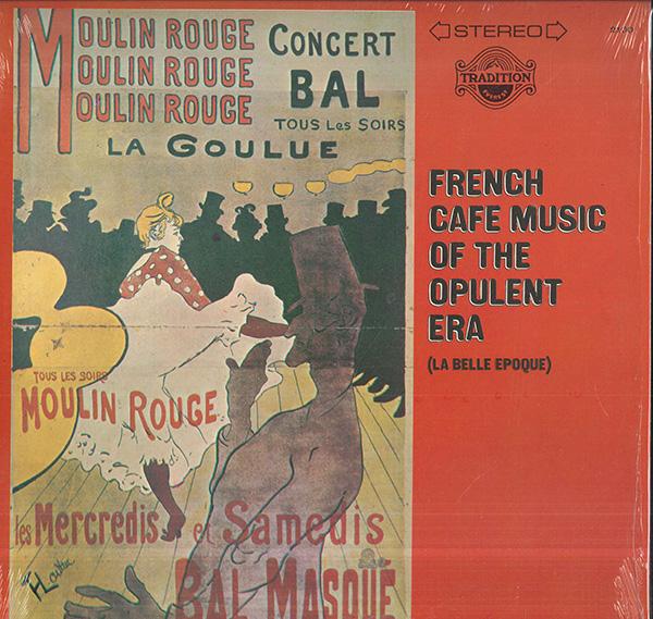 LP Record LA BELLE EPOQUE ENSEMBLE French Cafe Music Of The Opulent Er TLP2100 TRADITION EVERE US CountryFolk Used