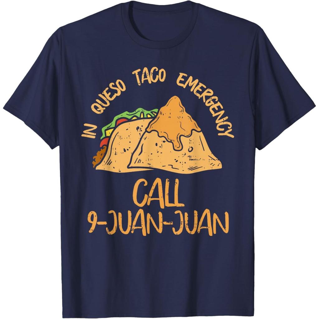 In Queso Emergency Call 9 Juan Juan Funny Taco Graphic T-Shirt Casual Crewneck Tee