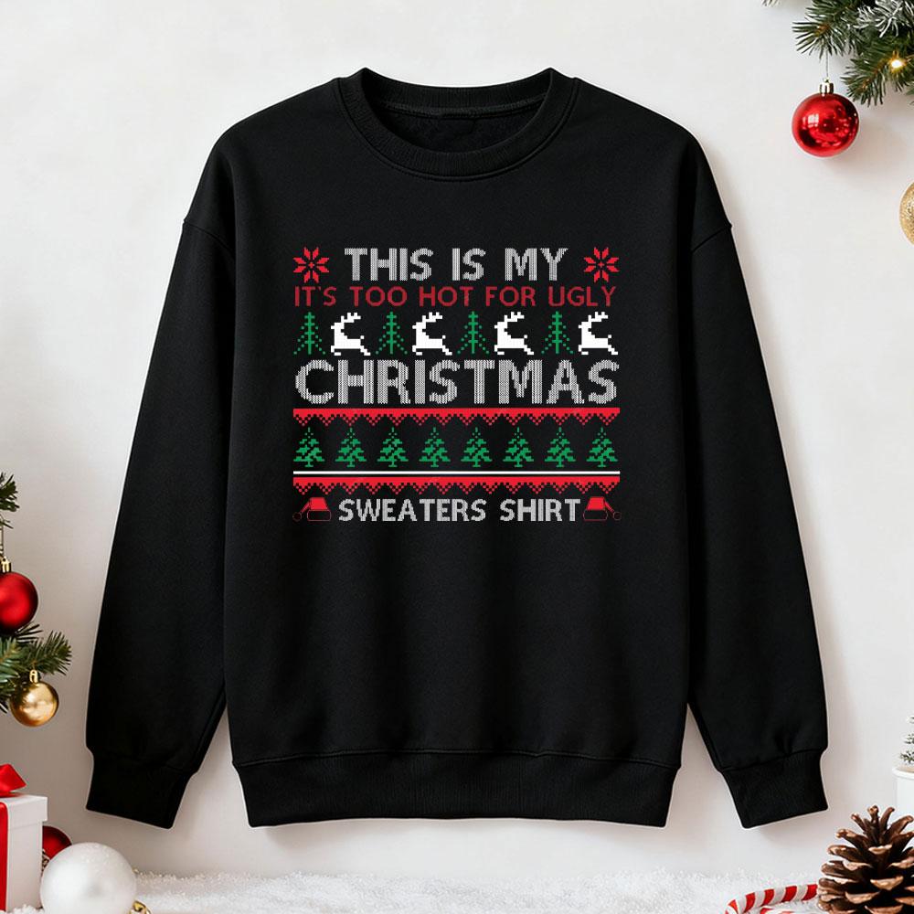 This Is My Christmas Sweaters Shirt Men Women Sweatshirt Dirty Christmas Print Men Women Winter New Year Party Hoodie