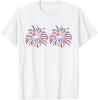 Funny Im Just Here For The Fireworks 4Th Of July Couple T-Shirt