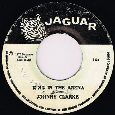 7-Zoll Schallplatte JOHNNY CLARKE - King In The Arena KEINE Jaguar 1977 Jamaika Reggae, Ska & Dub Gebraucht
