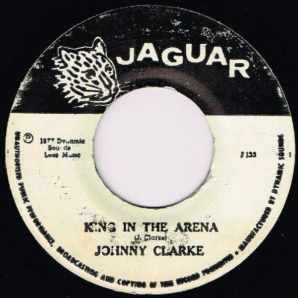 

7inch Record JOHNNY CLARKE - King In The Arena NONE Jaguar 1977 Jamaica Reggae, Ska & Dub Used