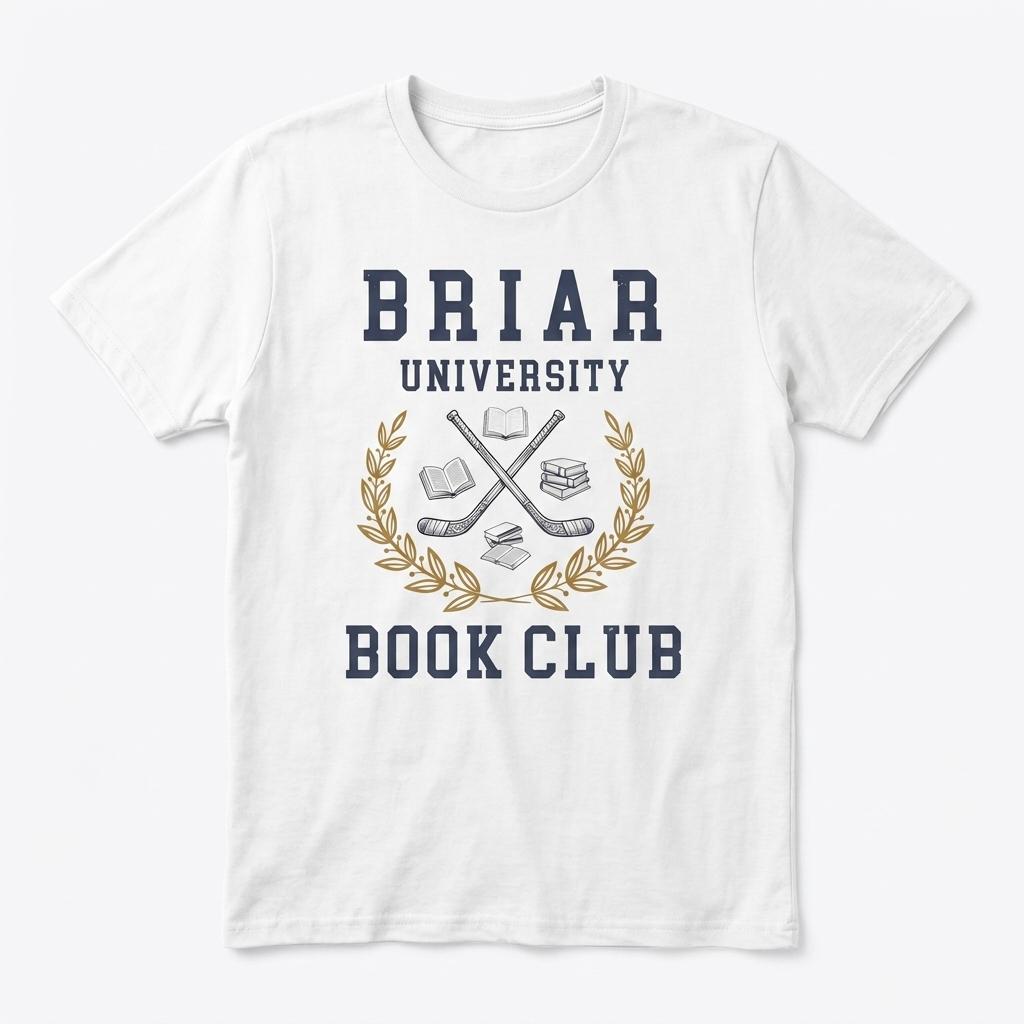 Briar University Book Club Offcampus Series Hockey Rounisexce T Shirts Cotton Classic Tshirt Short Sleeve Tees Clothing Unisex