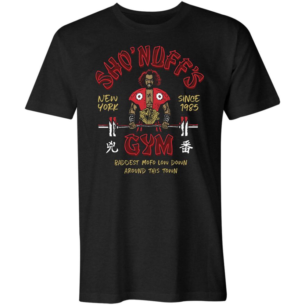 Sho nuff s Gym T-Shirt Unisex S-5XL Unisex T-Shirt L
