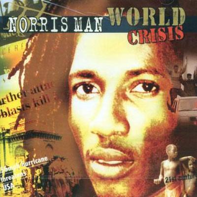 CD NORRIS MAN - World Crisis KOKCD2005 Kings Of Kings 2005 UK Reggae, Ska & Dub