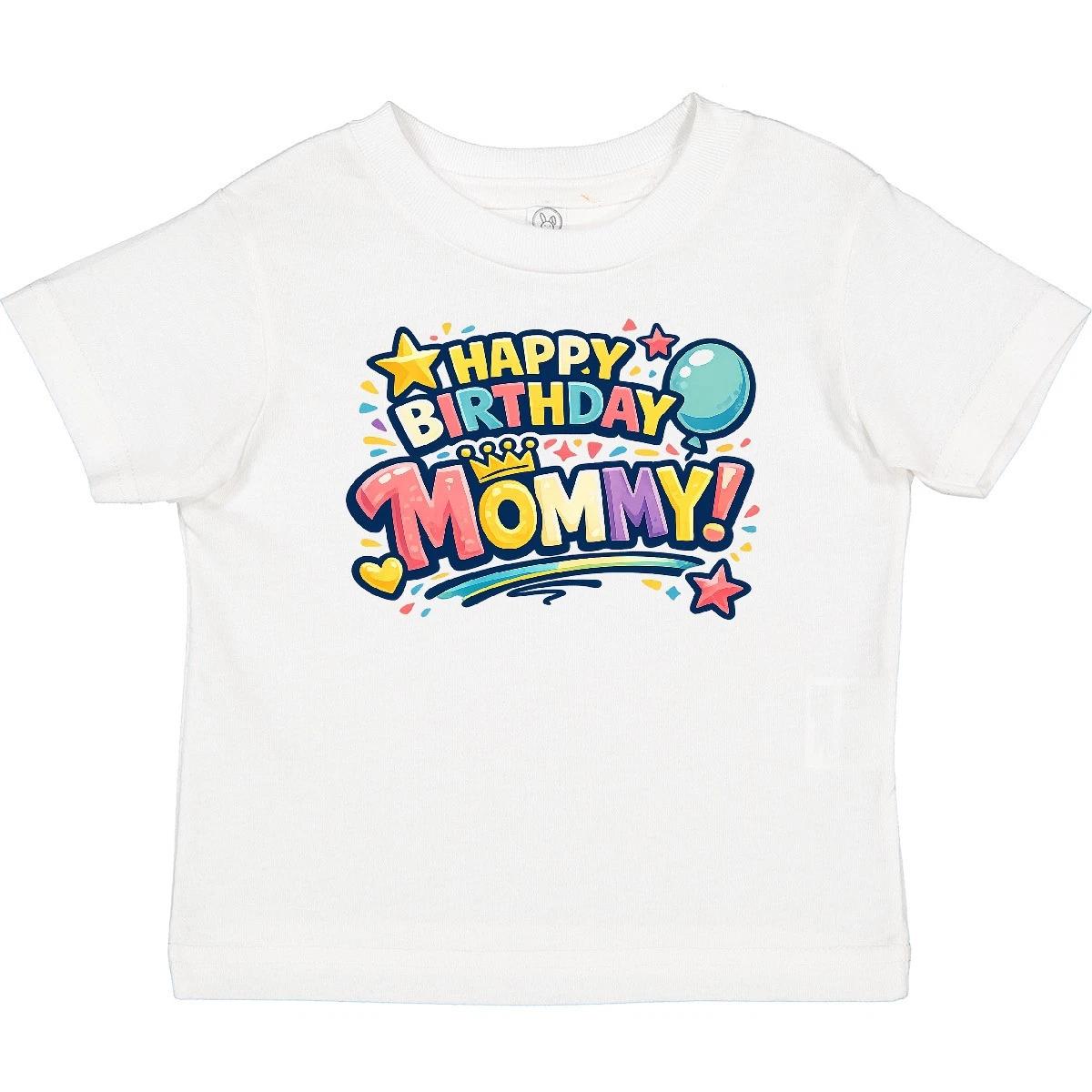 Inktastic Happy Birthday Mommy Baby T-Shirt Shirt From Kids Toddler Loud Playful 120