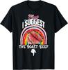 Embarrassing May I Suggest The Roast Beef Inappropriate T-Shirt