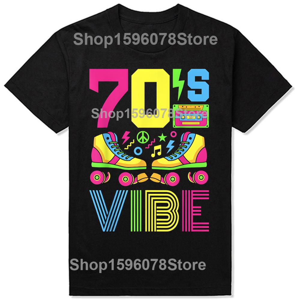 Funny 70s Vibe 1970s Fashion Theme Party T Shirts Men Cotton Humor Streetwear Tee Short Sleeve Unisex Loose Crewneck Clothing