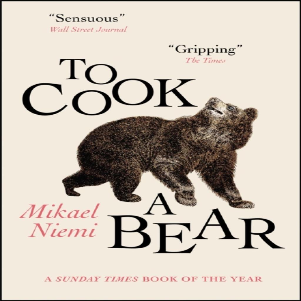 To Cook a Bear by Mikael Niemi Paperback Book 9780857058966