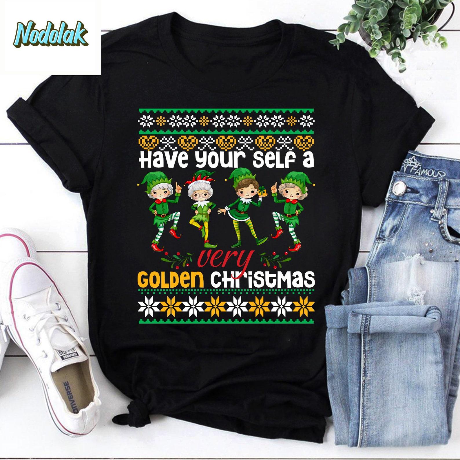 Golden Girls Have Yourself A Very Golden Christmas Vintage T-Shirt, Golden Girls Christmas Shirt, The Golden Girls Shirt, Xmas Shirt 4XL