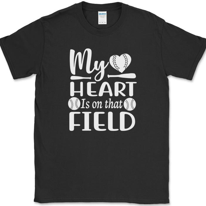 

My Heart Is On That Field Baseball T-Shirt Funny Sports Humor Gift Text Tee XL