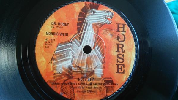 7inch Record NORRIS WEIR - Dr. Honey HOSS81 Horse 1975 UK Reggae, Ska & Dub Used