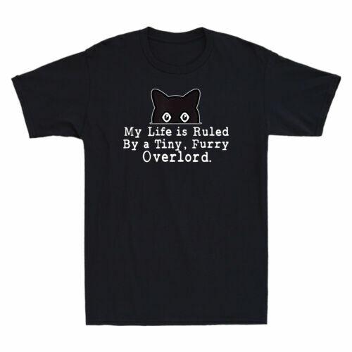 My Life Is Ruled By A Tiny Furry Overlord Funny Cat T-shirt Men Cotton Black Tee L