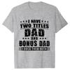 Bonus Dad Men's T-shirts Clothes Step Dad Tee Shirt Homme Birthday Tee Tshirts Short Sleeve O-neck Clothing for Men Tops
