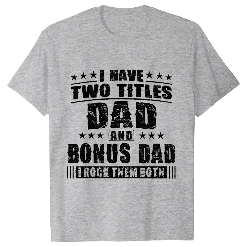 Bonus Dad Men's T-shirts Clothes Step Dad Tee Shirt Homme Birthday Tee Tshirts Short Sleeve O-neck Clothing for Men Tops