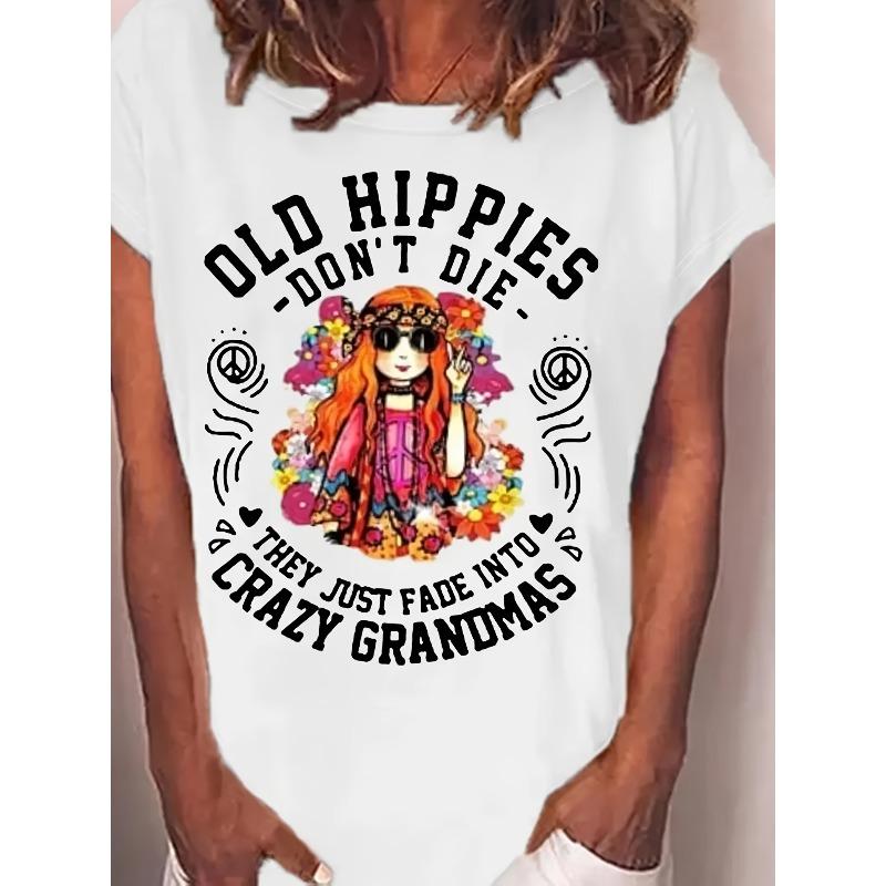 

European sizes Plus Size,Women s Old Hippies Don t Die, They Just Fade Away Casual T-Shirt - White Tee with Colorful Floral and Peace Sign Graphics 4XL