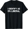 Maglietta UNISEX Mi Identifico Come 0% Liberale
