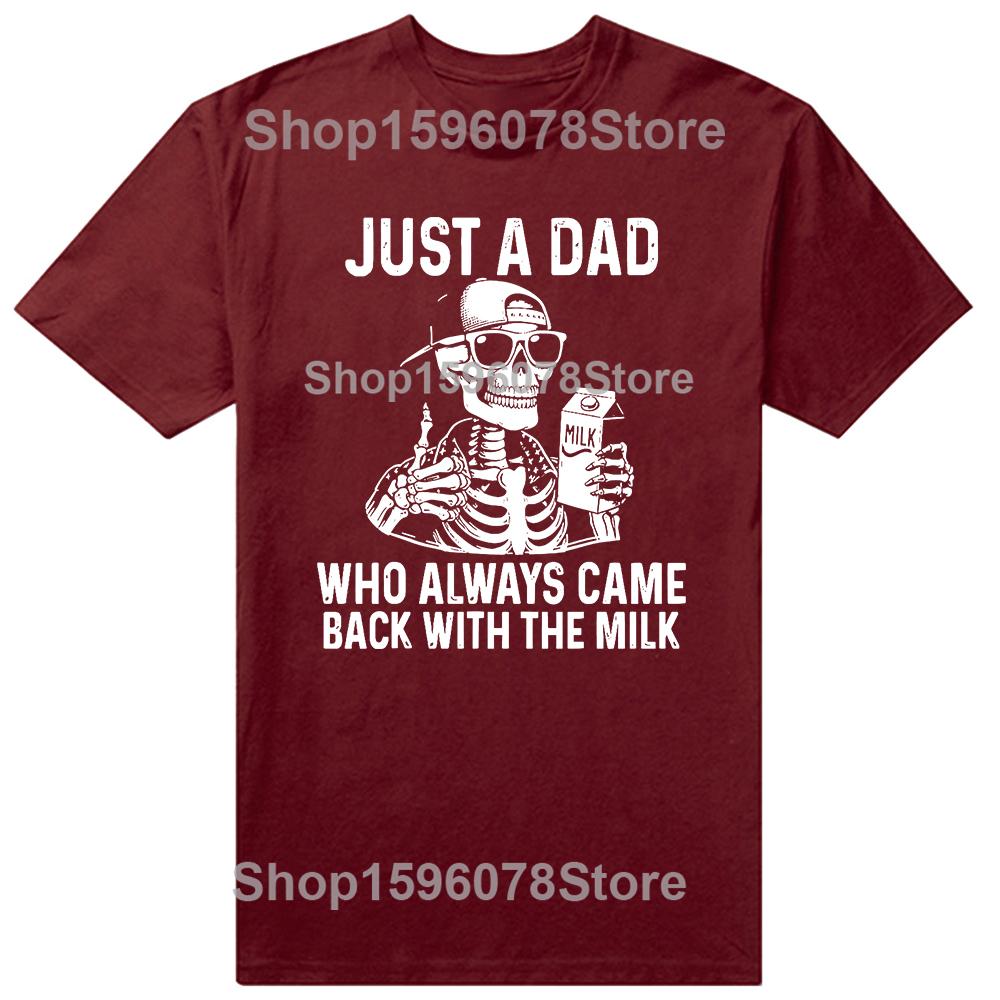 Funny Just A Dad Who Always Came Back with The Milk Fathers Day T Shirts Mens Clothing Fashion Casual Loose Oversized T Shirt