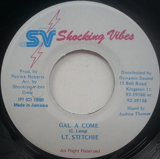 

7-дюймовая пластинка LIEUTENANT STITCHIE - Gal A Come NONE Shocking Vibes 1995 Ямайка Регги, Ска и Даб Б/У