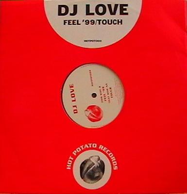 12-Zoll Schallplatte DJ LOVE - Feel '99 / Touch HOTPOT003 Hot Potato Reco 1999 UK Dance & Electronica Gebraucht
