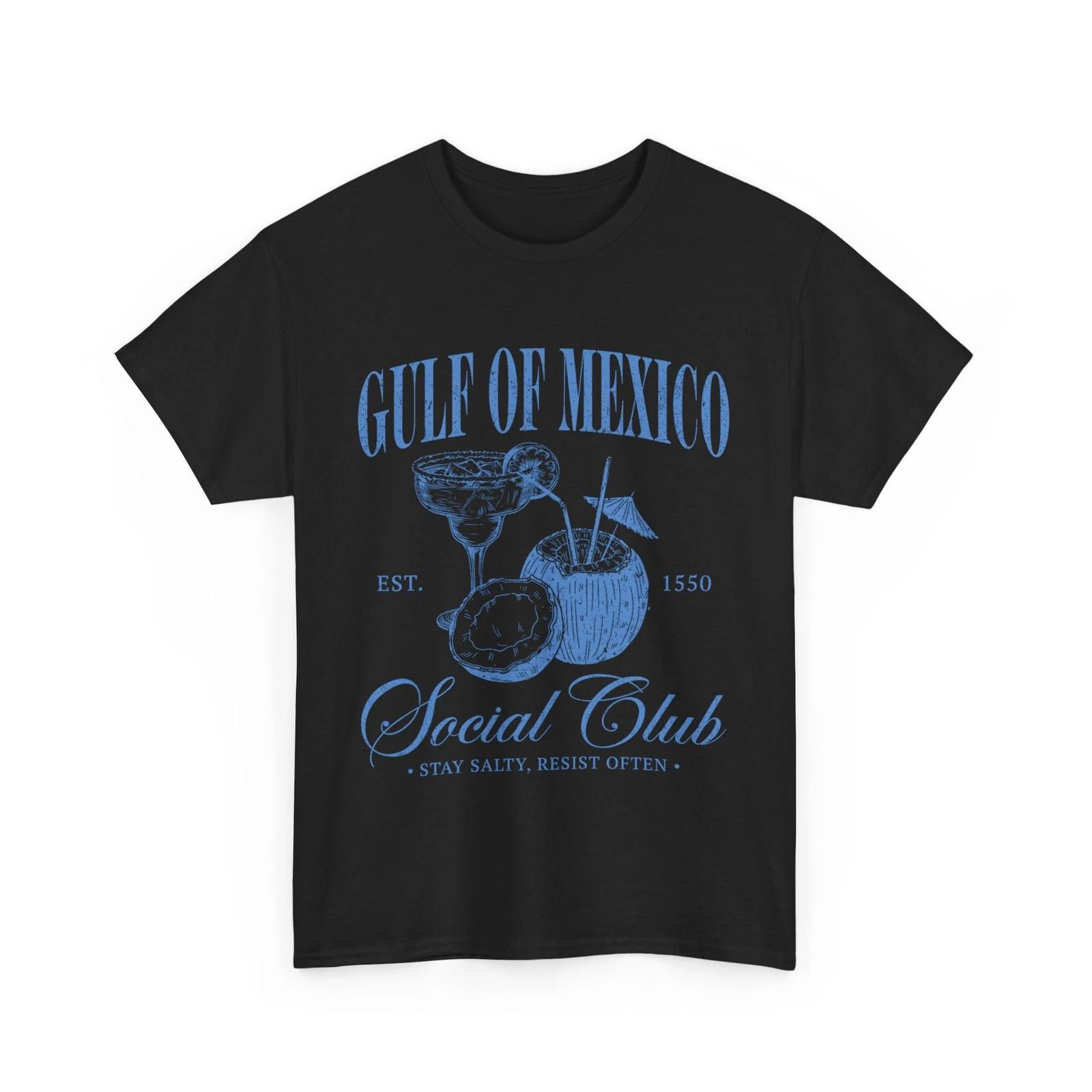 Gulf of Mexico EST 1550 Shirt, Gulf of Mexico Social Club Women Men T shirt 4XL