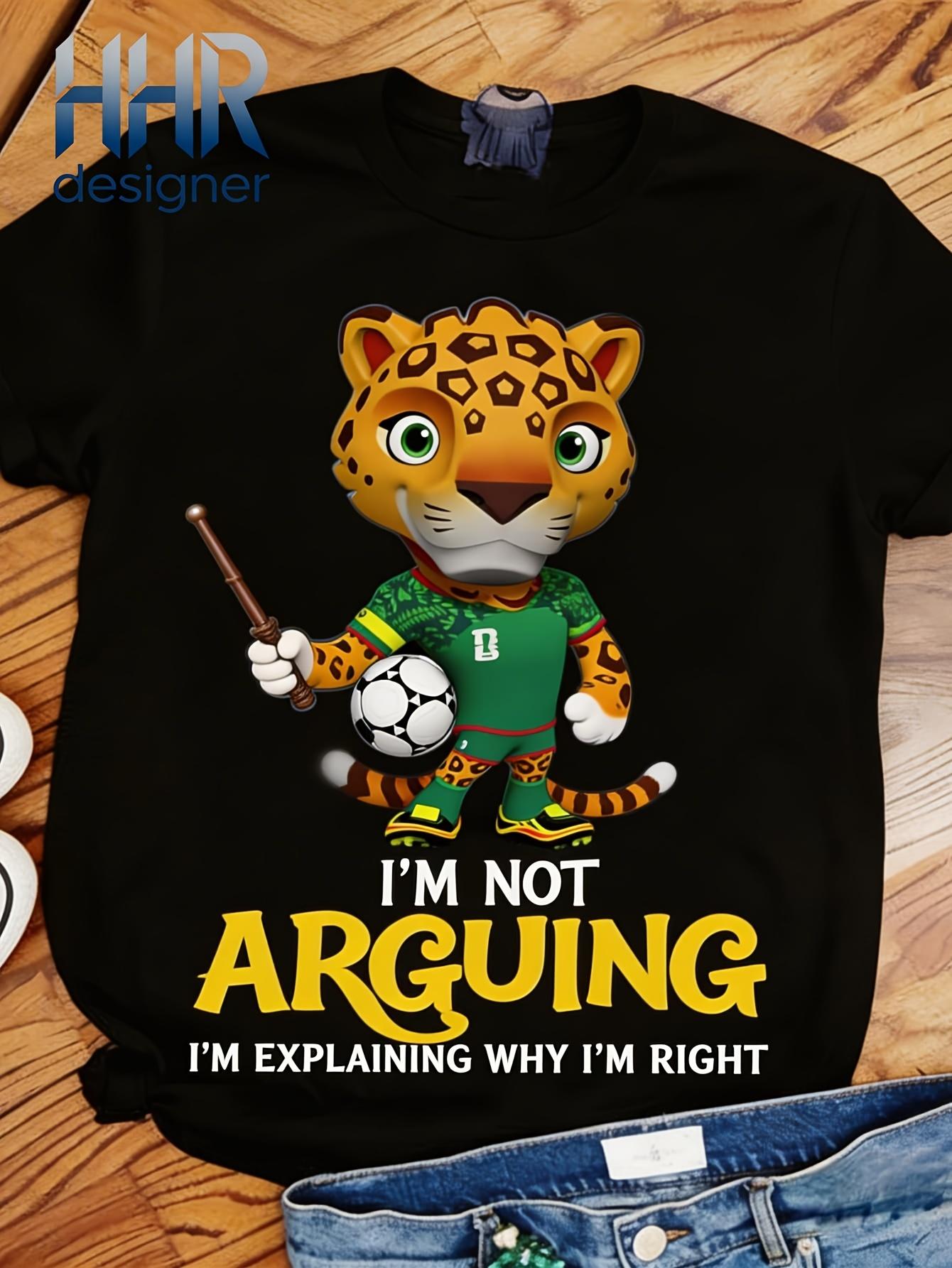

Funny I Am Not Arguing Jaguar T Shirt Explaining Why I M Right Quote Graphic Tee High Quality Printed T Shirt Summer Unisex Casual Top S чёрный