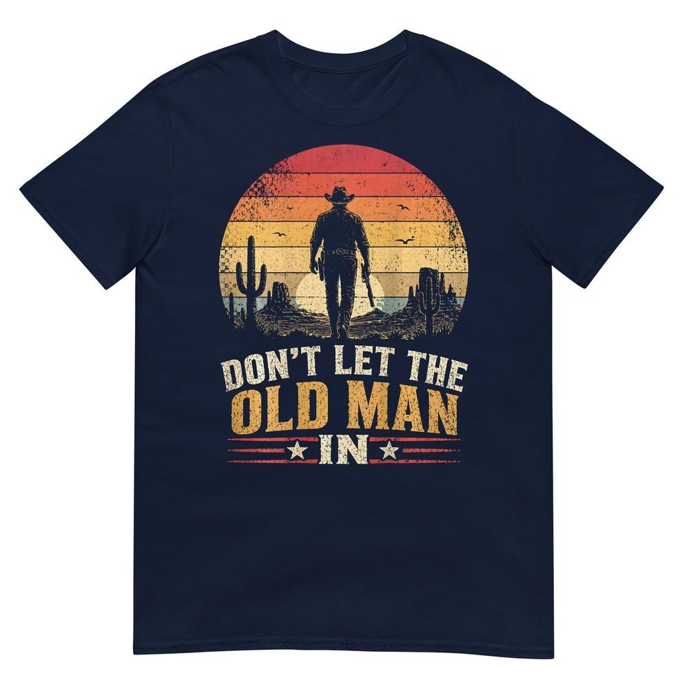 Dont Let The Old Unisex In Vintage American (On Back) TShirt TShirt S