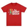 Don't Shoot Game Arc Raiders Tričko Unisex Street Style Hip-hop Čistá Bavlna Krátký Rukáv Pánské Streetwear Tričko