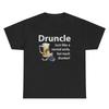 Drunkle T Shirt Funny Drunk Uncle Day Drinking Alcohol Liquor Party Humor Tee