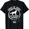 German Shepherd Shop Circle Of Trust Dog Lover T Shirt