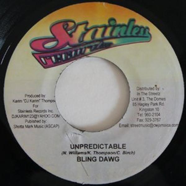 7inch Record BLING DAWG / SUPAHYPE - Unpredictable / Uptown Story NONE Stainless Recor Jamaica Reggae, Ska & Dub Used