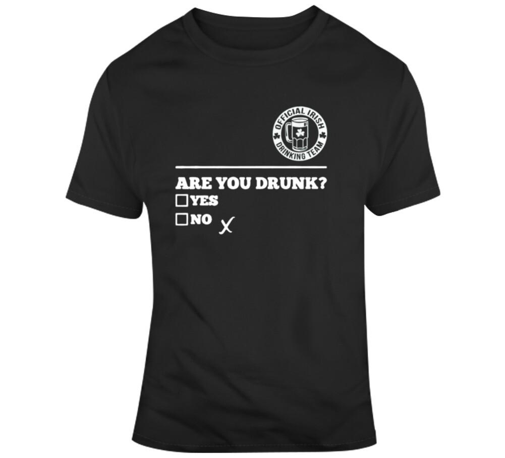 Official Irish Drinking Team Are You Drunk Parody T Shirt Mens Womens Tees Top L