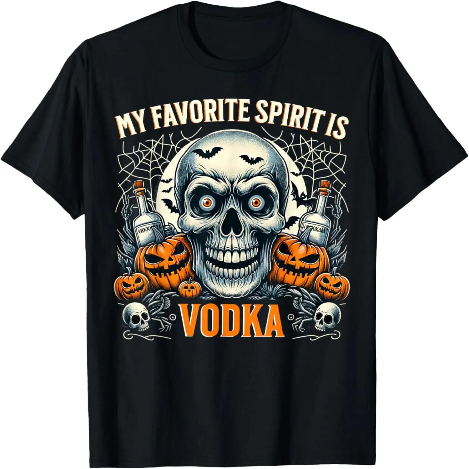 My Favorite Spirit Is Vodka Skull Halloween Drinking Party T-Shirt S