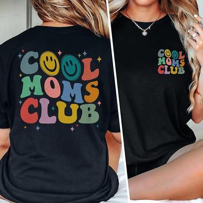 Cool Moms Club Tee, Best Gift For Mom