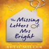 The Missing Letters of Mrs Bright by Beth Miller Paperback Book 9781786817426