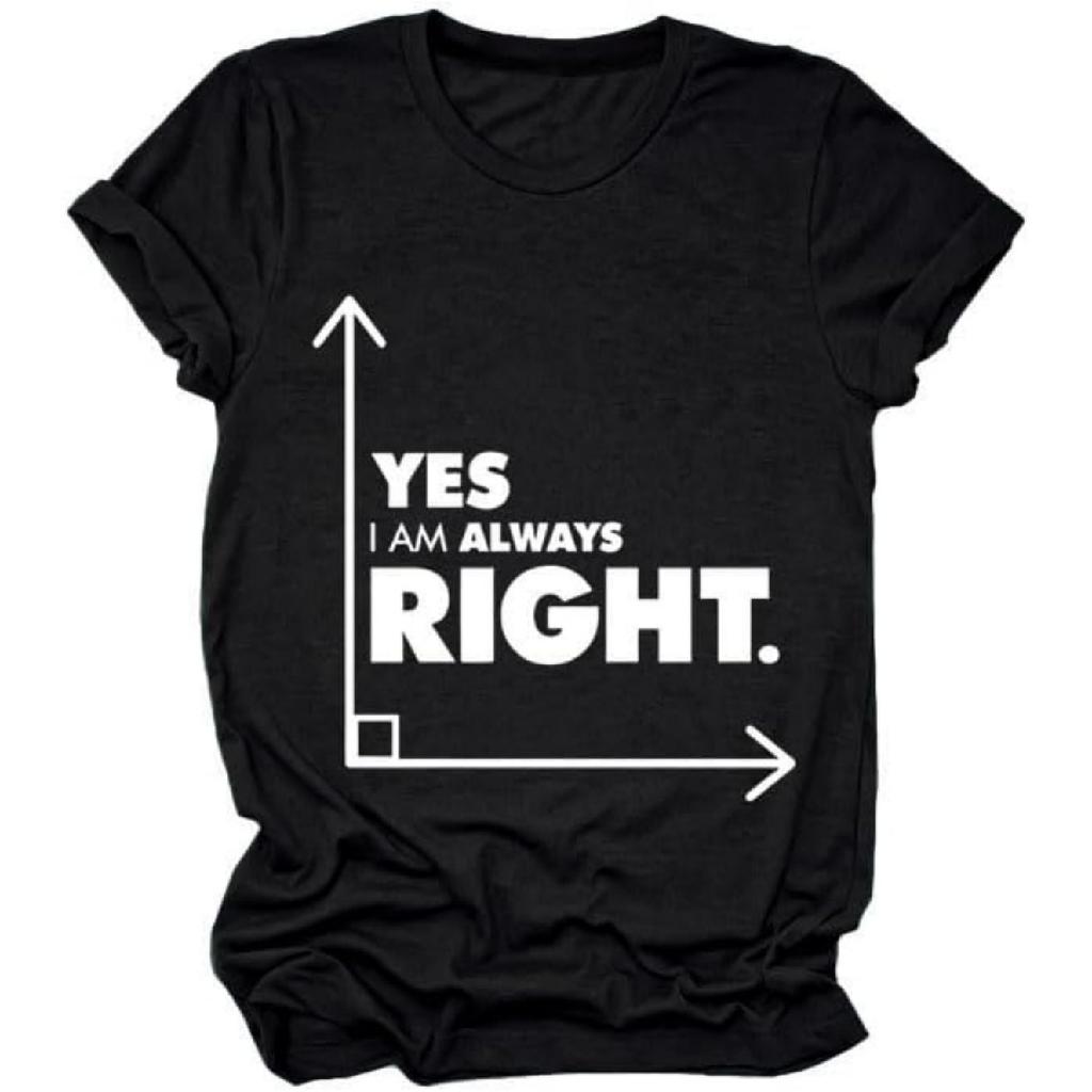 GAQEUWR Christian Shirt for Women, Yes I'am Always Right Psalm 46_10 T-Shirt, Bible Verse Short Sleeve Tops