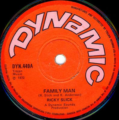 7inch Record RICKY SLICK  Family Man DYN449 Dynamic Sounds 1972 UK Reggae Ska  Dub Used