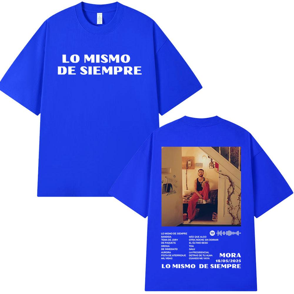 Mora Lo Mismo De Siempre 2025 Album Cover T Shirt Unisex Women Clothing Hip Hop Fashion Oversized Short Sleeve Tshirts Streetwear