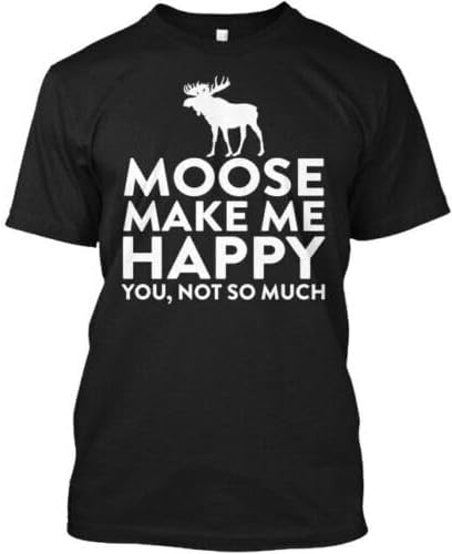 Moose Make Me Happy Not You You So Much Men T Shirt S чёрный
