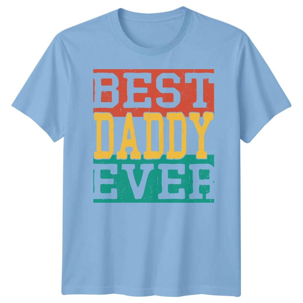 Unisexs Best Daddy Ever Funny Fathers Day Tshirt Tee Best Dad Ever Papa Life Fd S