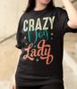 Dogs Crazy Dog Lady Crazy Dog Woman Pet Organic Ladies T-Shirt Mens Womens Tees Top Oversized S-XXXL
