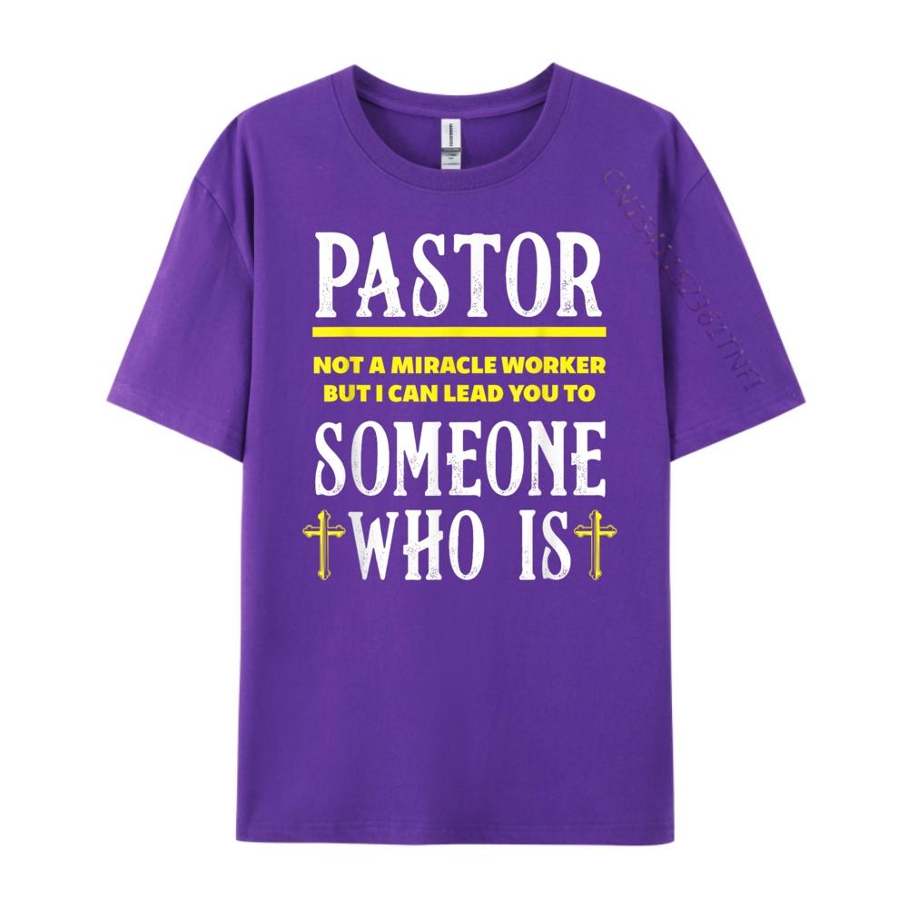 Pastor Not A Miracle Worker Minister Clergy Pastor Mens Clothing 2025 Printed TShirt Man Tops Tees